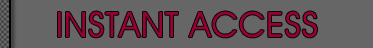 Instant Access